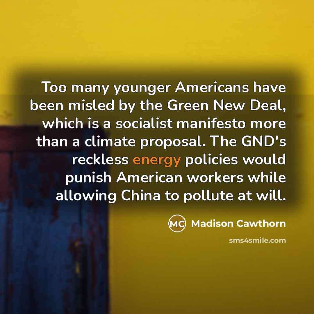 “Too many younger Americans have been misled by the Green…” quote by Madison Cawthorn