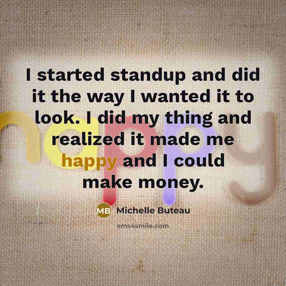 “I started standup and did it the way I wanted…” quote by Michelle Buteau