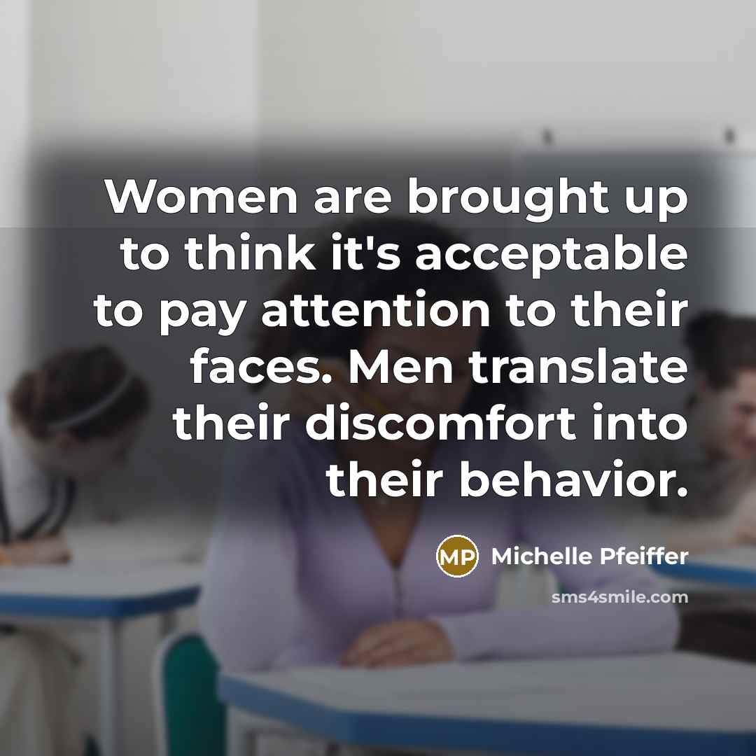 “Women are brought up to think it's acceptable to pay…” quote by Michelle Pfeiffer