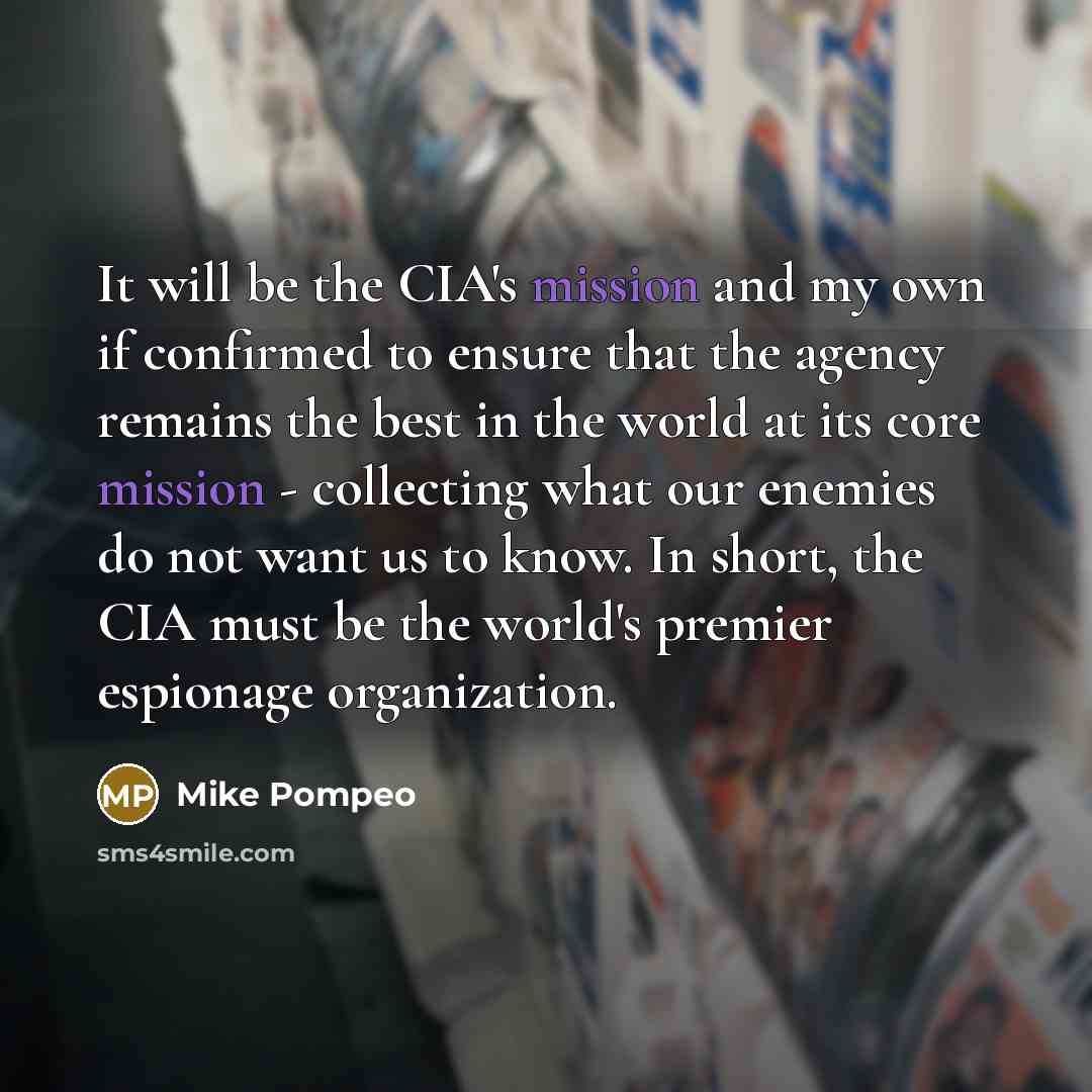 “It will be the CIA's mission and my own if…” quote by Mike Pompeo