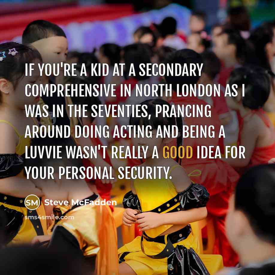 “If you're a kid at a secondary comprehensive in North…” quote by Steve McFadden