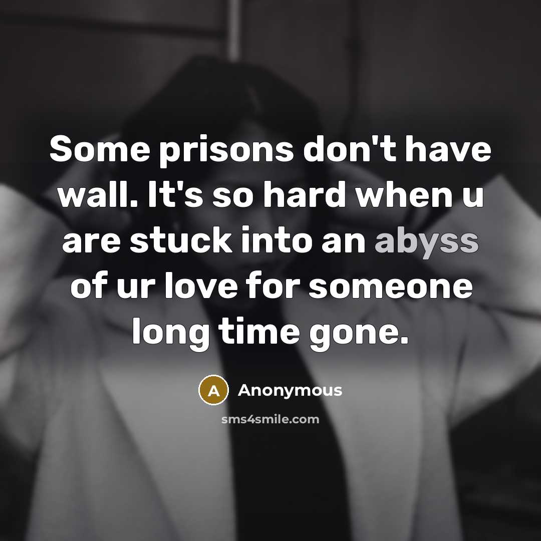 “Some prisons don't have wall. It's so hard when u…” quote by Anonymous