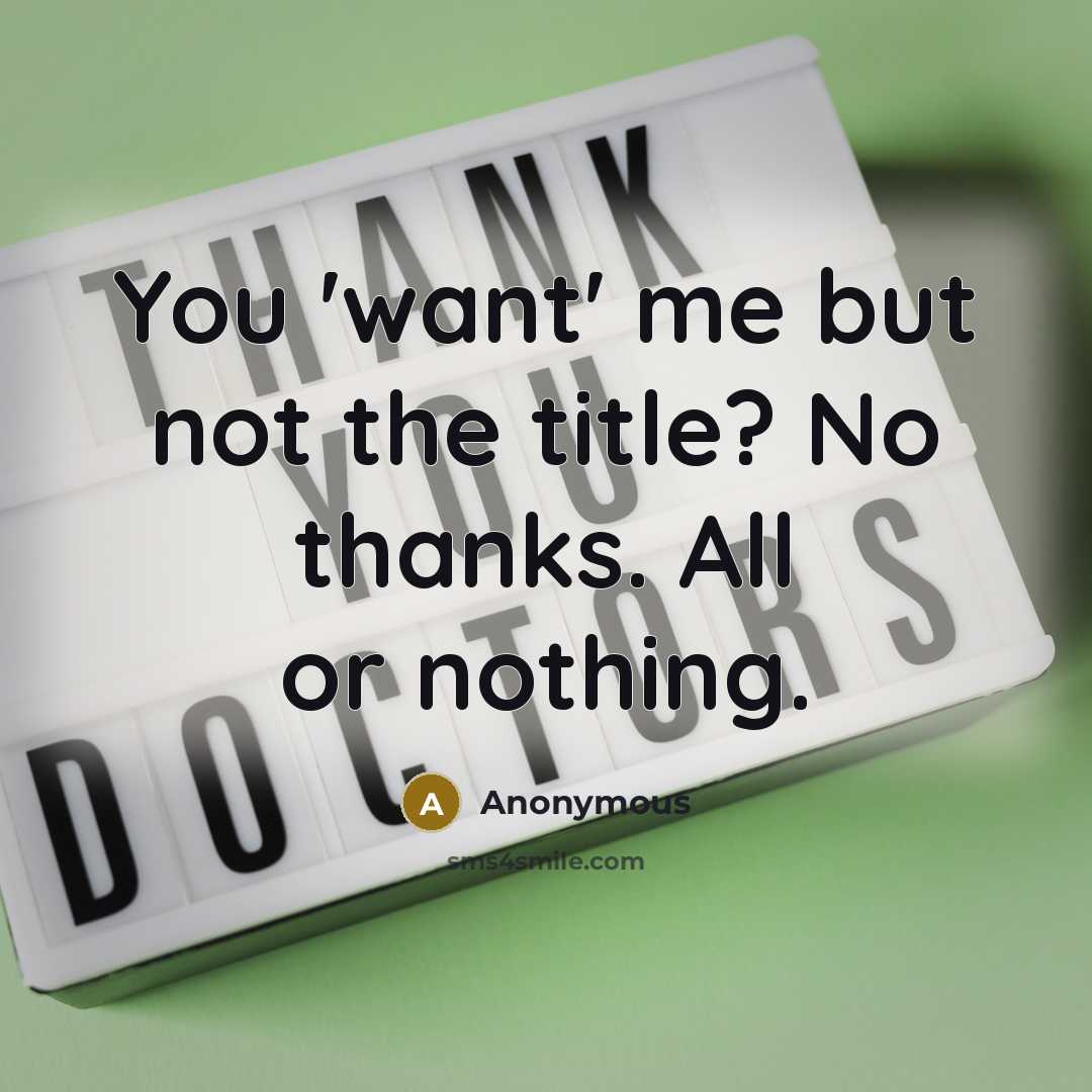 “You 'want' me but not the title? No thanks. All or nothing.” quote by Anonymous