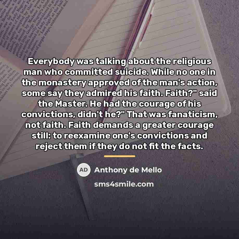 “Everybody was talking about the religious man who committed suicide.…” quote by Anthony de Mello