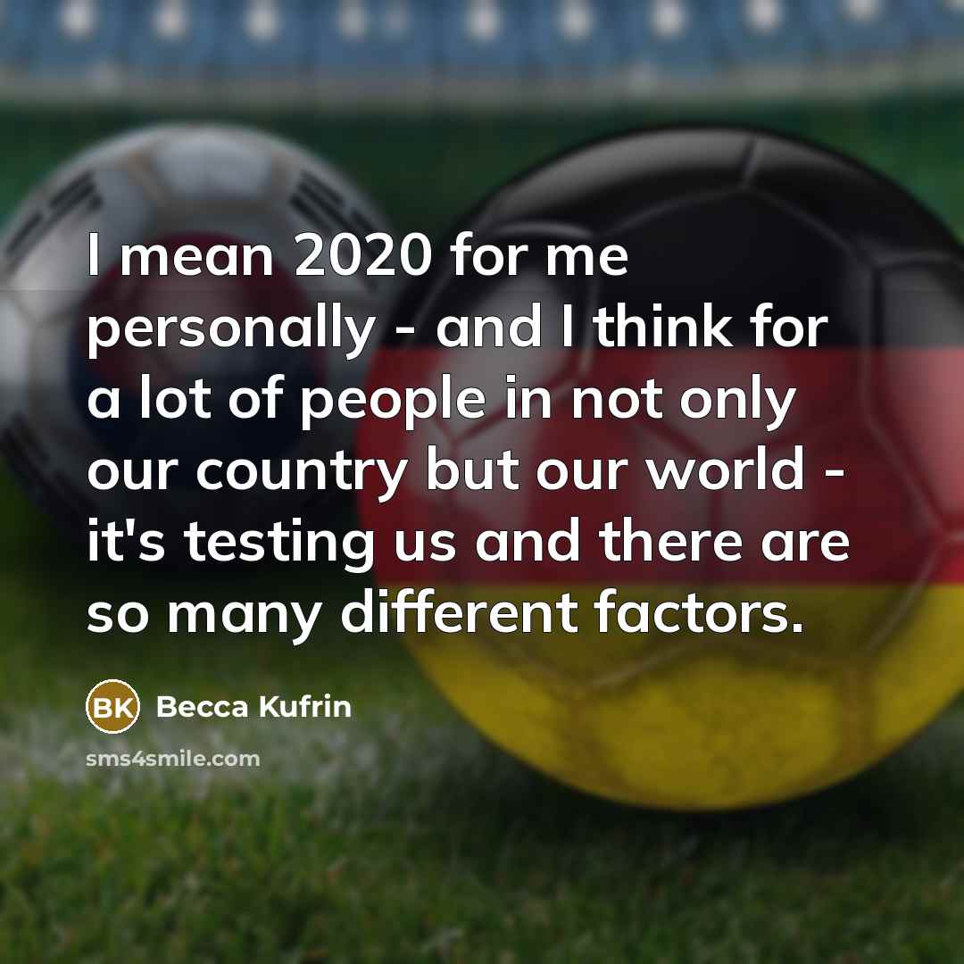 “I mean 2020 for me personally - and I think…” quote by Becca Kufrin