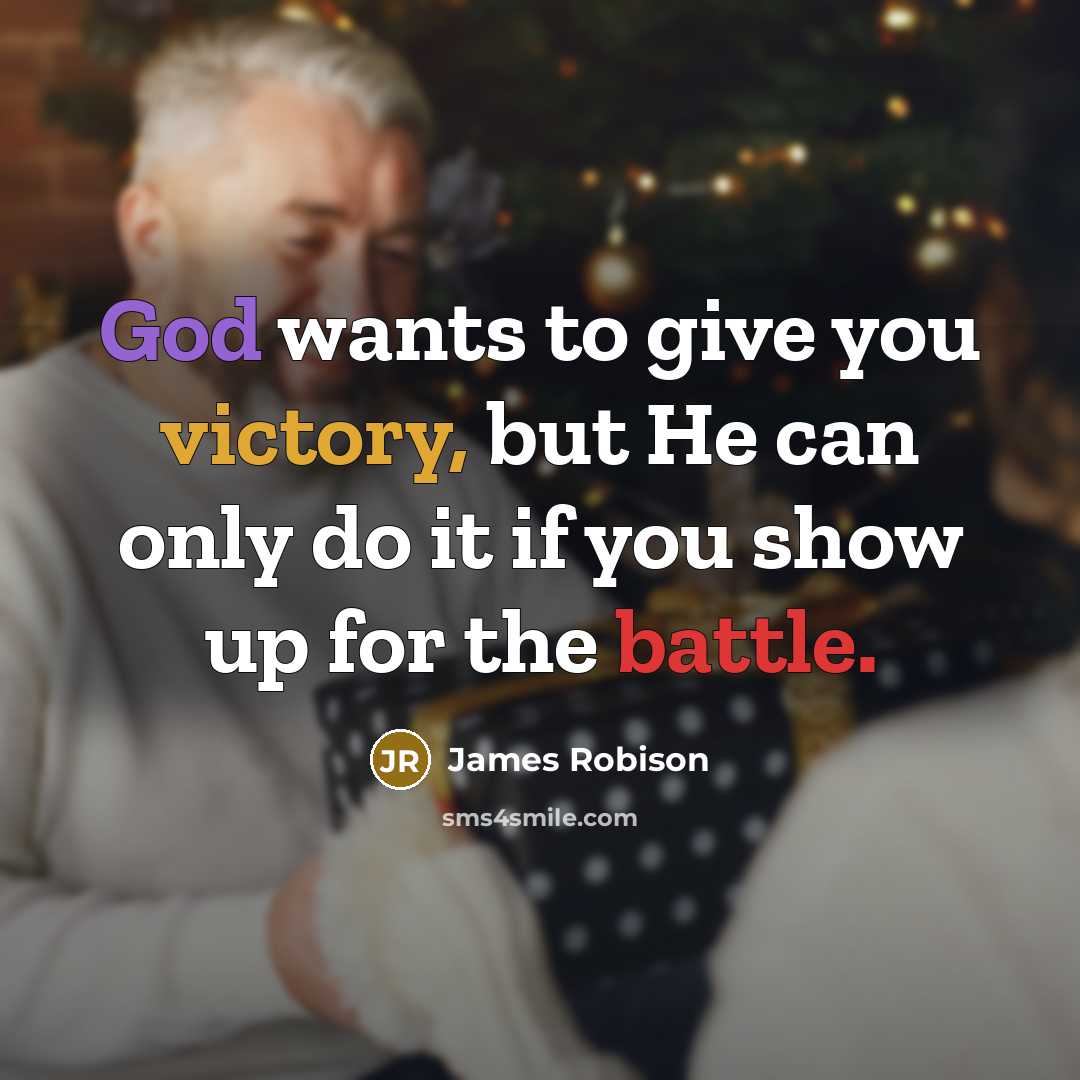 “God wants to give you victory, but He can only…” quote by James Robison