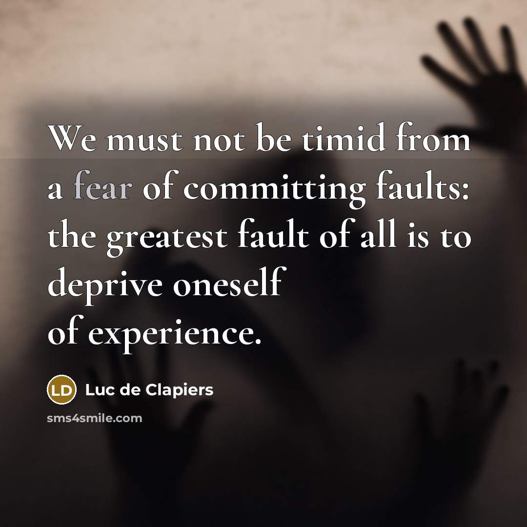 “We must not be timid from a fear of committing…” quote by Luc de Clapiers