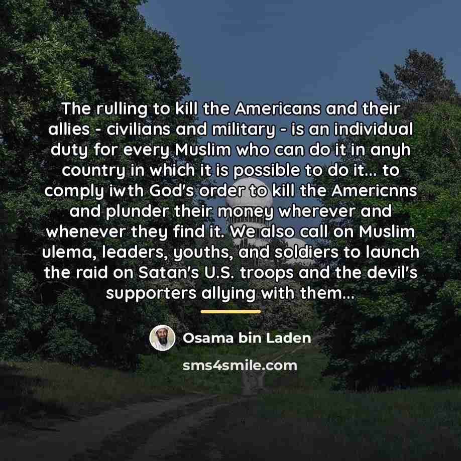 “The rulling to kill the Americans and their allies -…” quote by Osama bin Laden