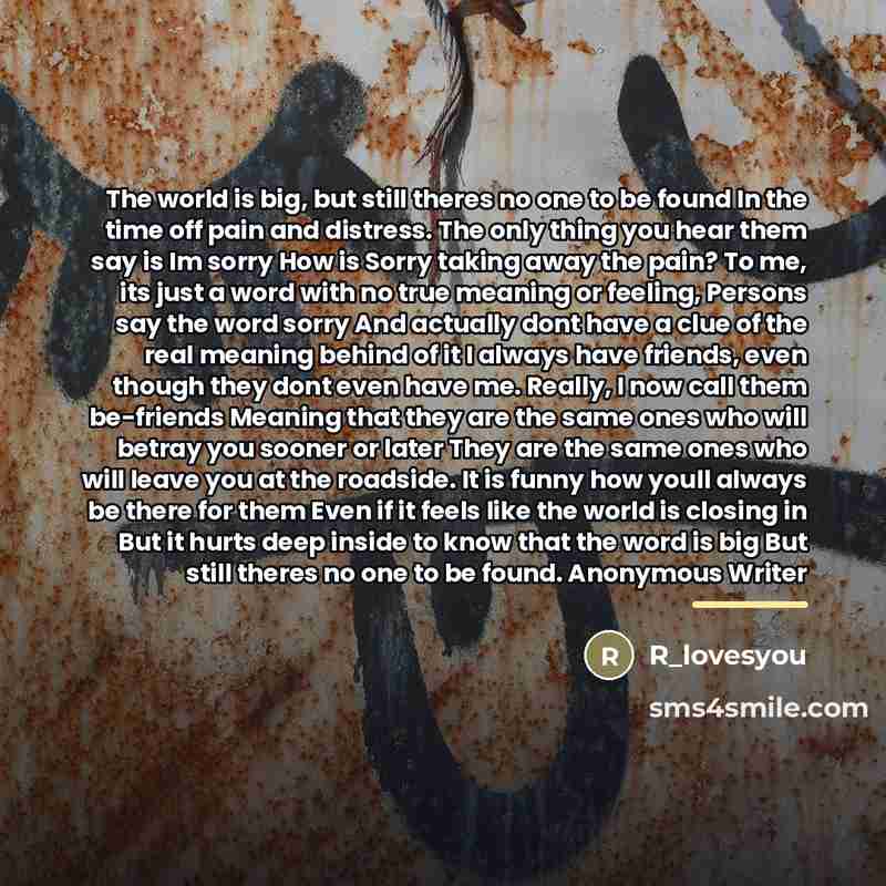 “The world is big, but still theres no one to…” quote by R_lovesyou