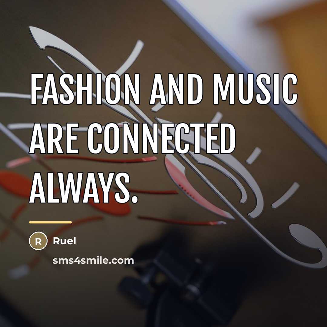 “Fashion and music are connected always.…” quote by Ruel