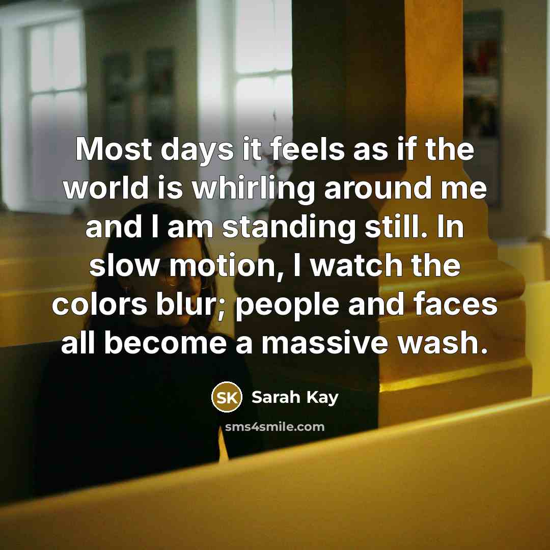 “Most days it feels as if the world is whirling…” quote by Sarah Kay
