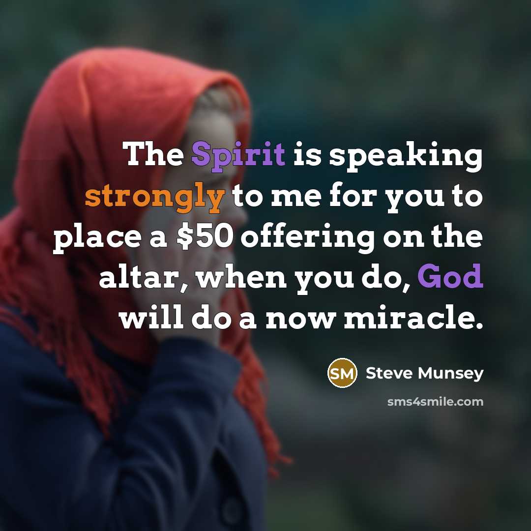 “The Spirit is speaking strongly to me for you to…” quote by Steve Munsey