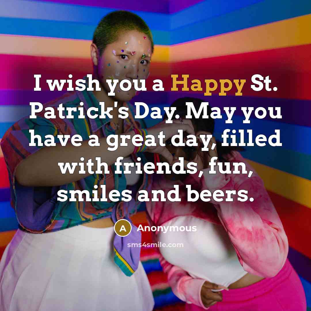 “I wish you a Happy St. Patrick's Day. May you…” quote by Anonymous