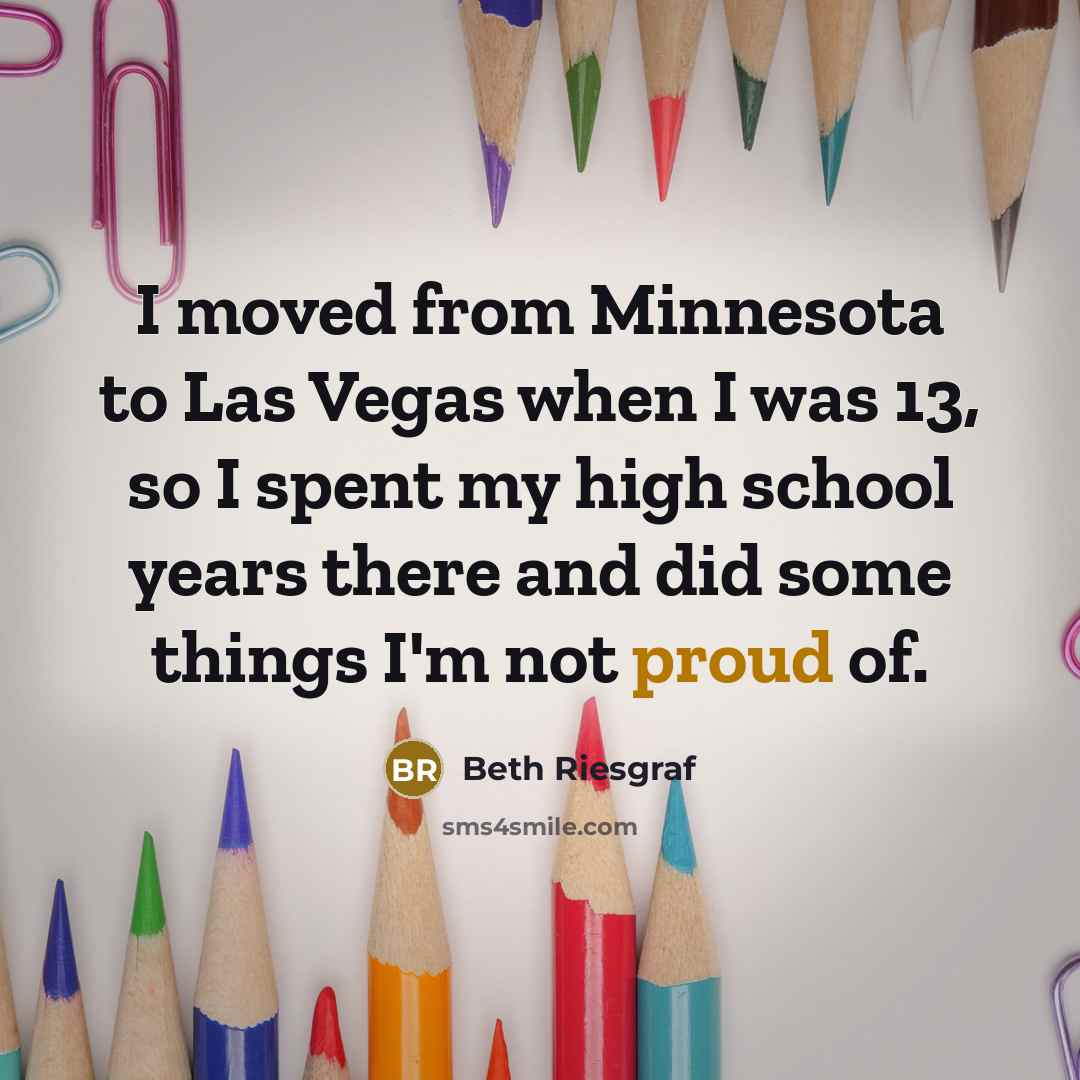 “I moved from Minnesota to Las Vegas when I was…” quote by Beth Riesgraf