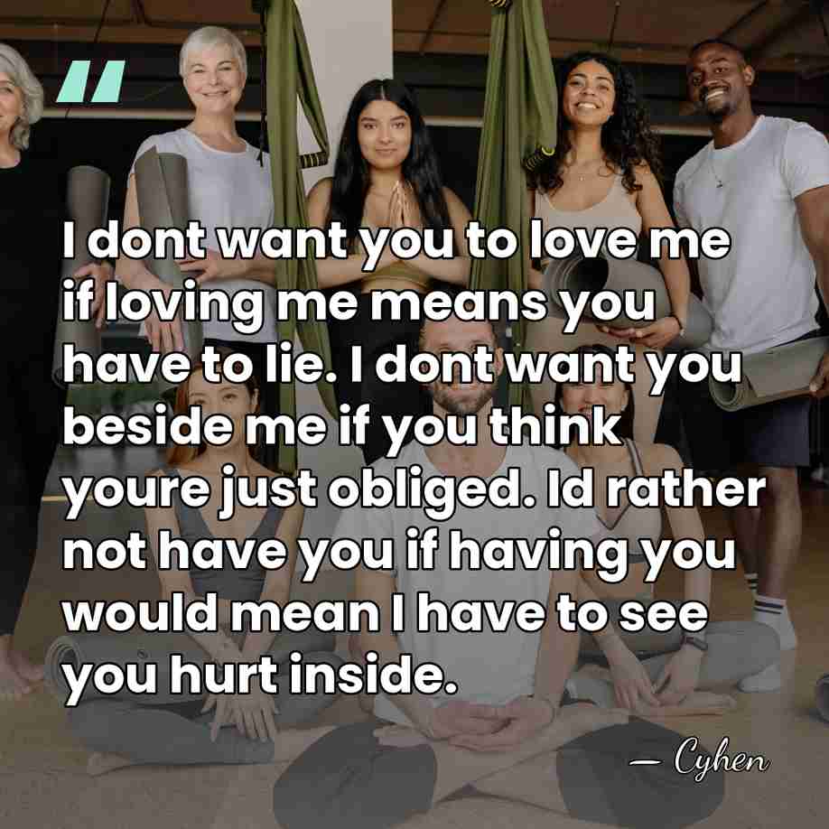 I dont want you to love me if loving me means you&hellip; - Cyhen