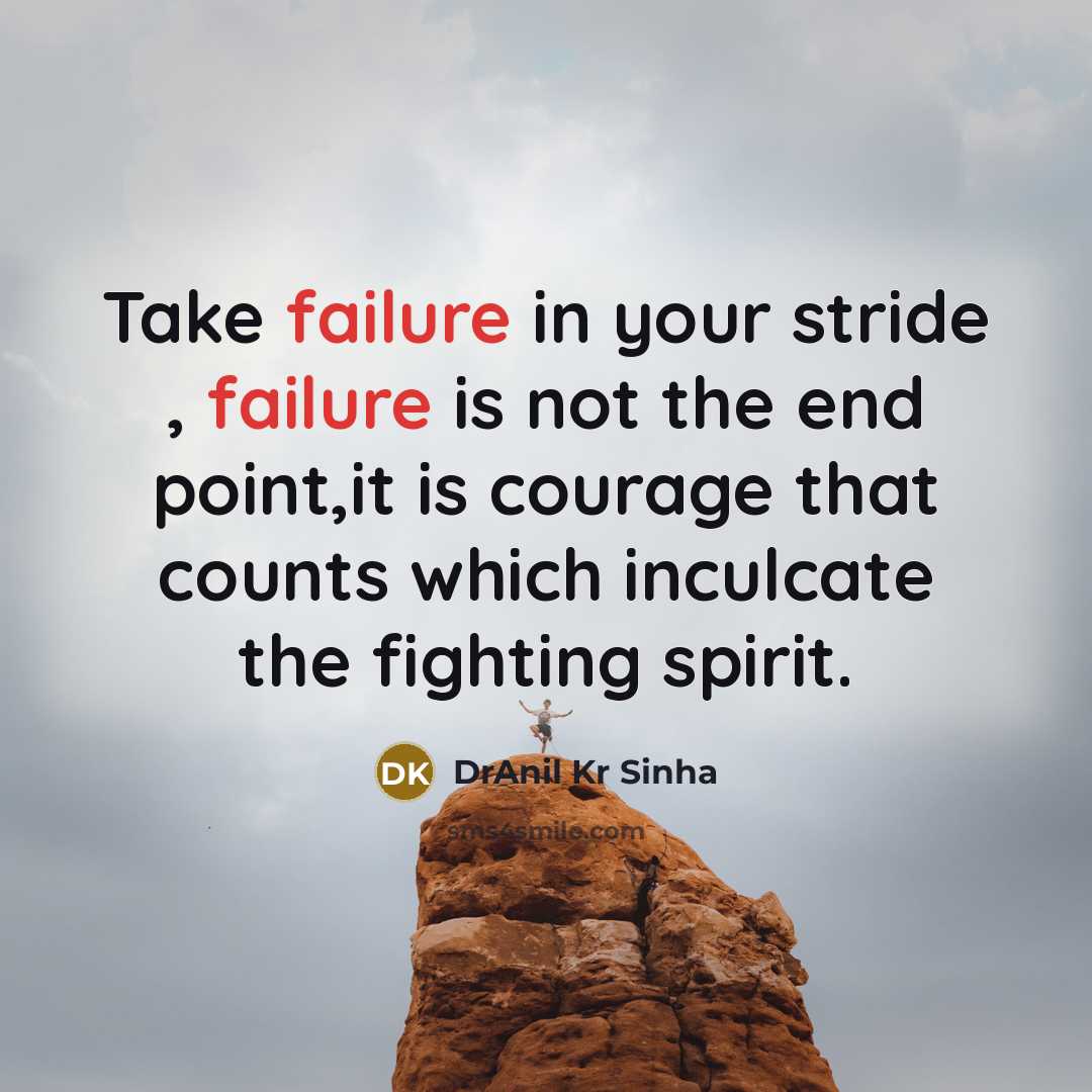 “Take failure in your stride , failure is not the…” quote by DrAnil Kr Sinha