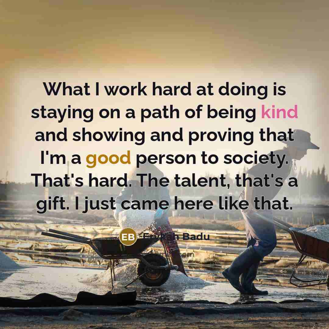 “What I work hard at doing is staying on a…” quote by Erykah Badu