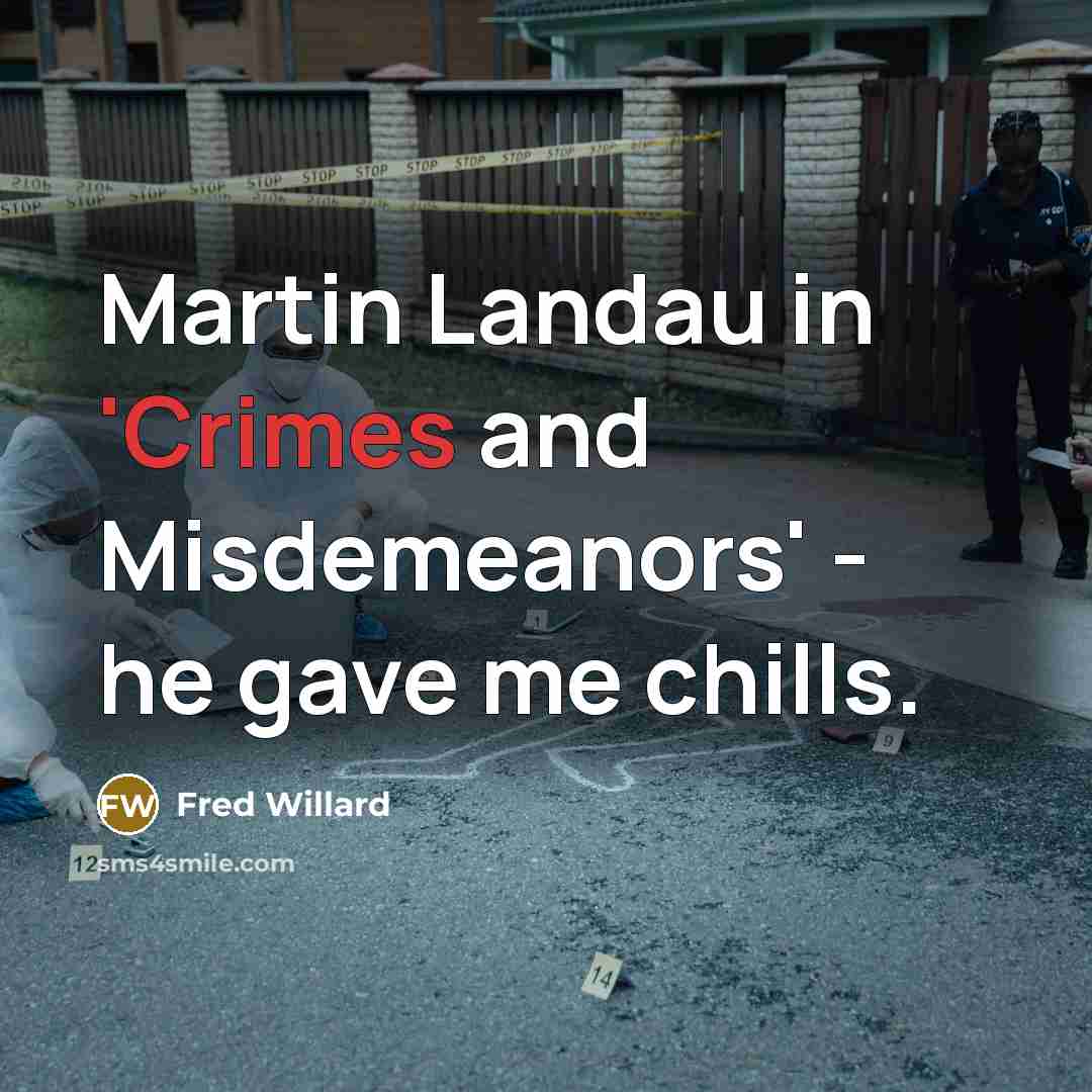 “Martin Landau in 'Crimes and Misdemeanors' - he gave me…” quote by Fred Willard