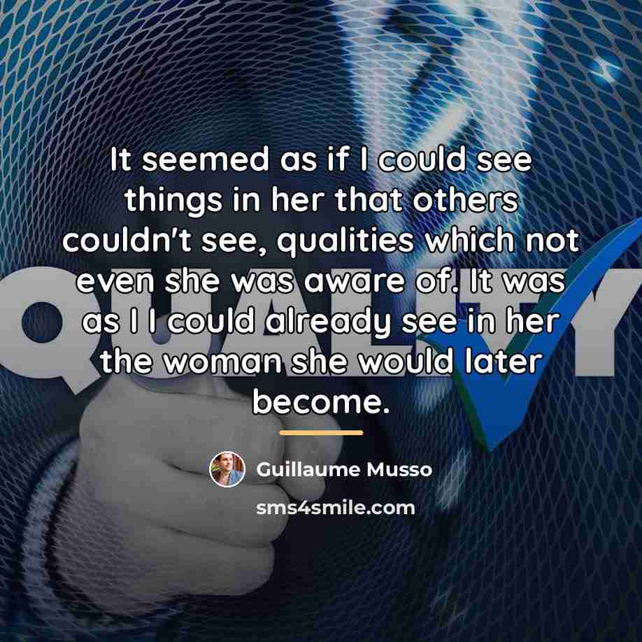“It seemed as if I could see things in her…” quote by Guillaume Musso
