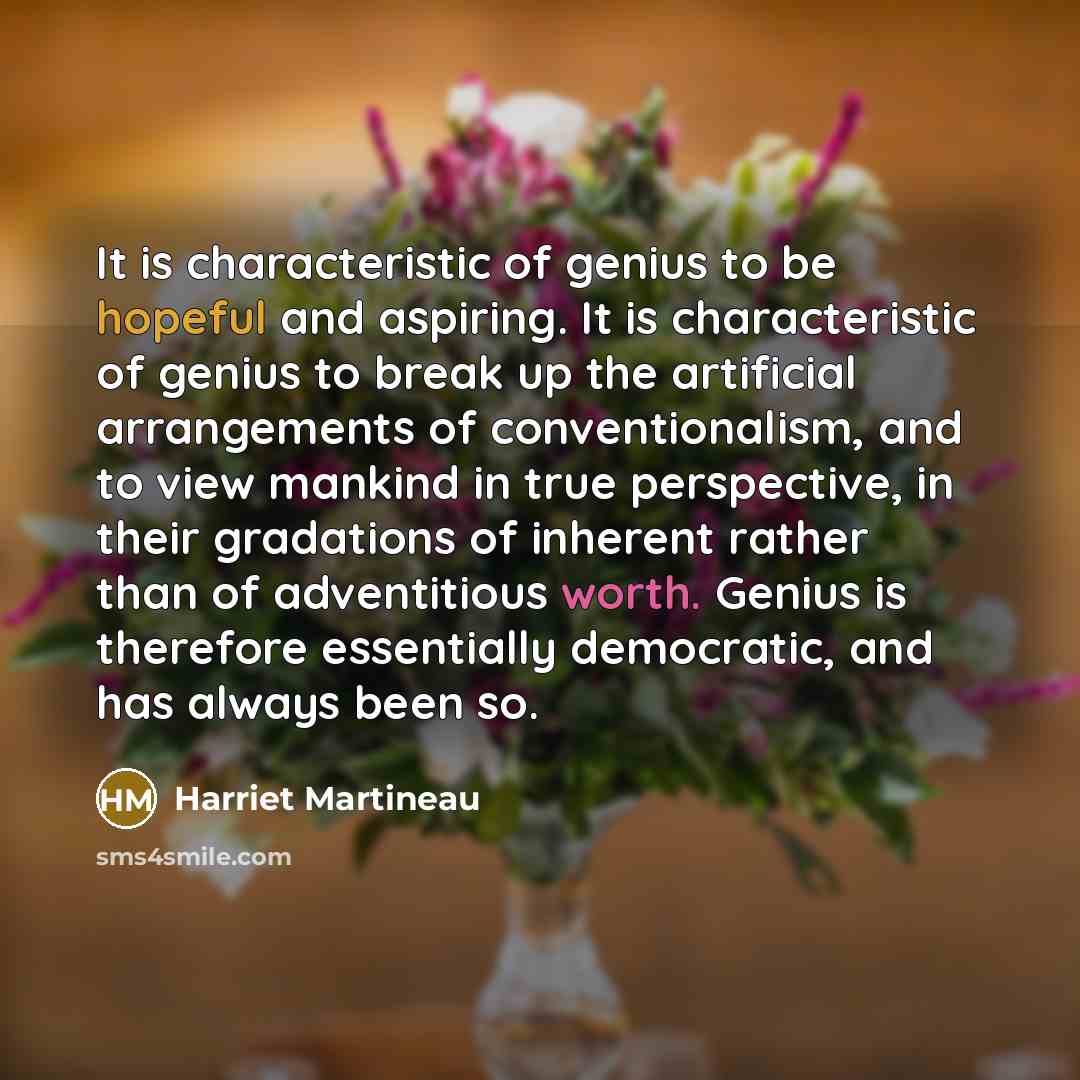 “It is characteristic of genius to be hopeful and aspiring.…” quote by Harriet Martineau