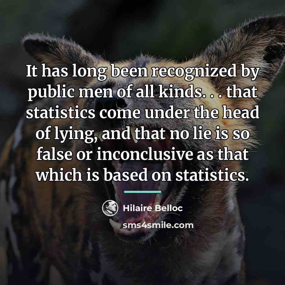 “It has long been recognized by public men of all…” quote by Hilaire Belloc