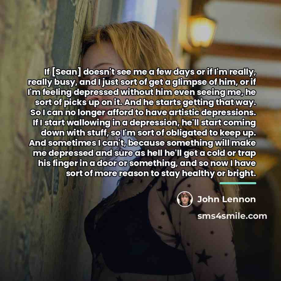 “If [Sean] doesn't see me a few days or if…” quote by John Lennon
