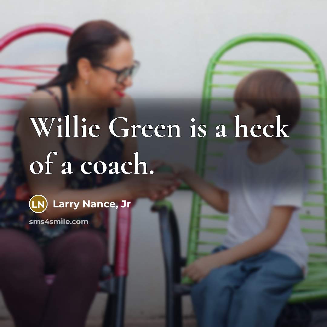 “Willie Green is a heck of a coach.…” quote by Larry Nance, Jr