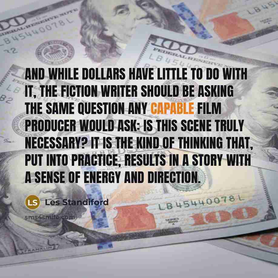 “And while dollars have little to do with it, the…” quote by Les Standiford