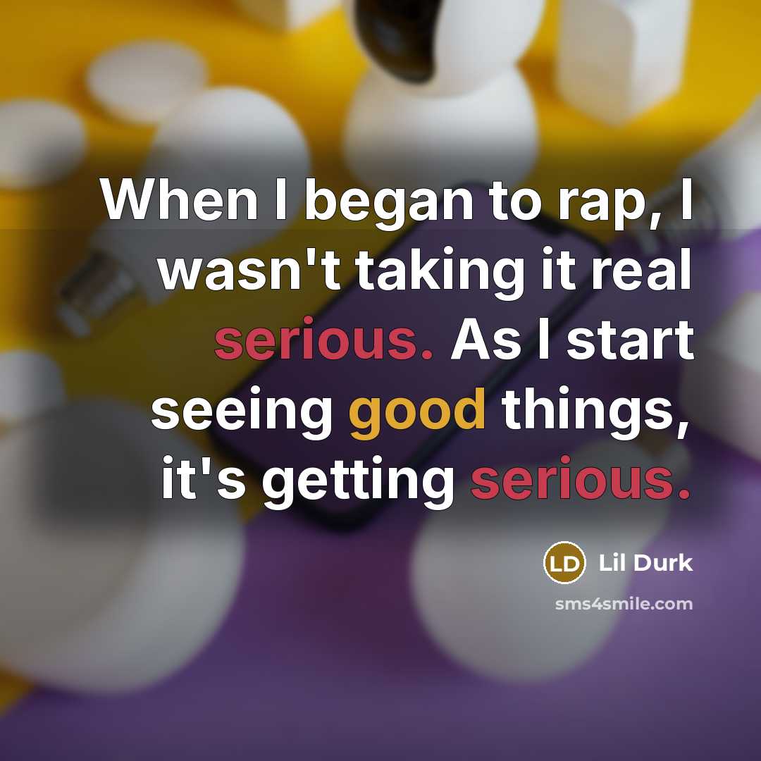 “When I began to rap, I wasn't taking it real…” quote by Lil Durk