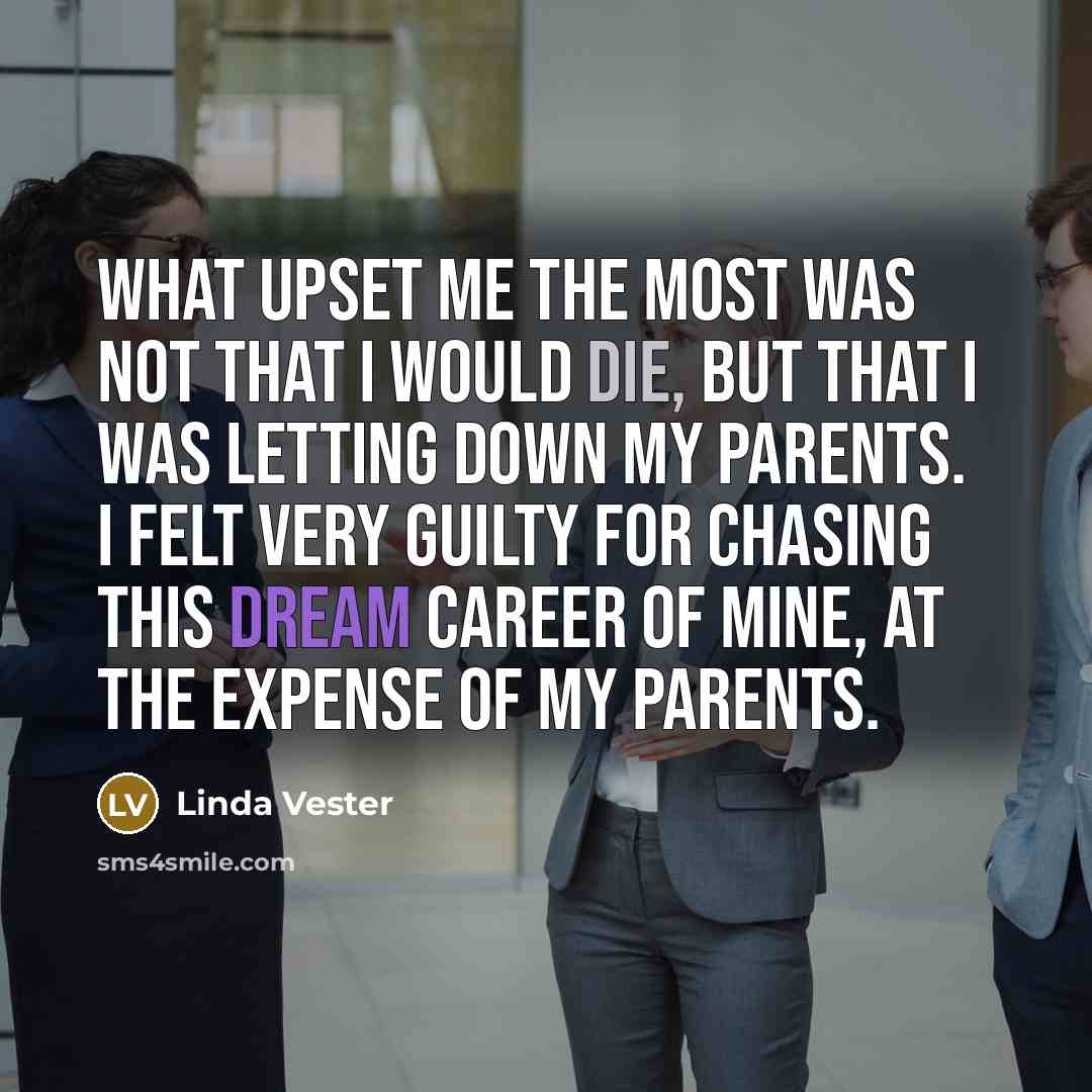 “What upset me the most was not that I would…” quote by Linda Vester