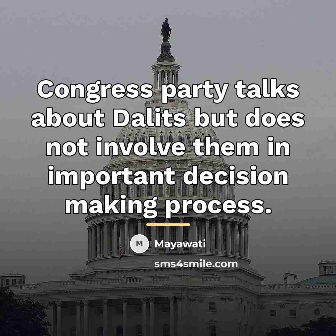 “Congress party talks about Dalits but does not involve them…” quote by Mayawati