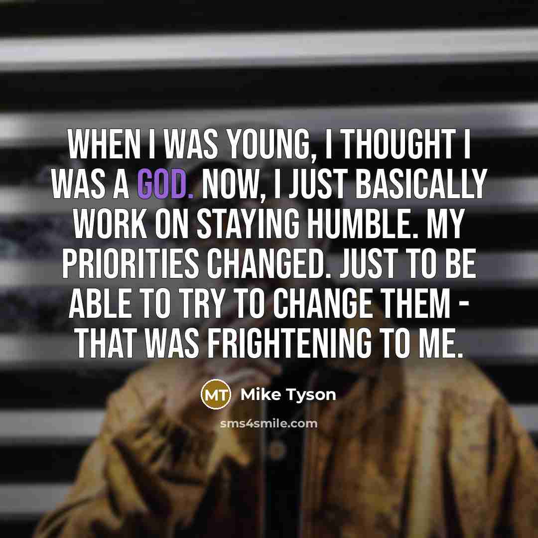 “When I was young, I thought I was a god.…” quote by Mike Tyson