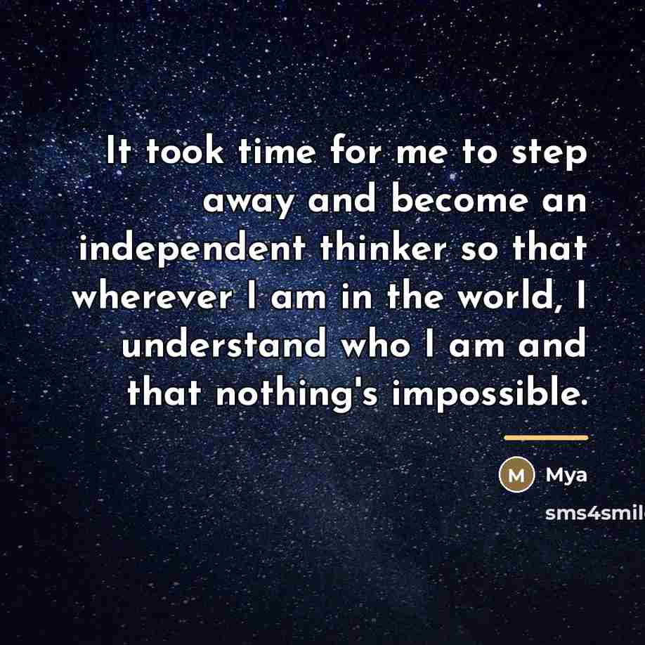 “It took time for me to step away and become…” quote by Mya