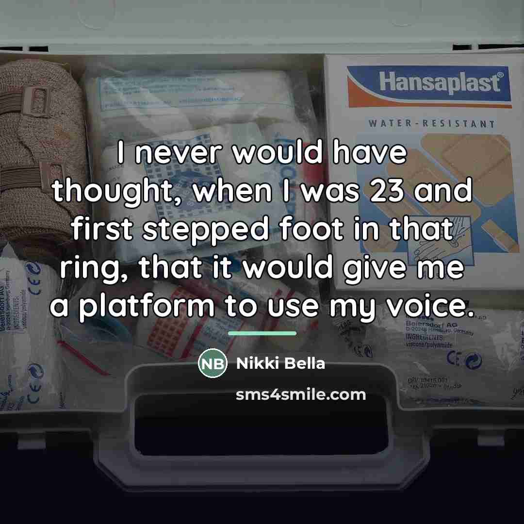 “I never would have thought, when I was 23 and…” quote by Nikki Bella