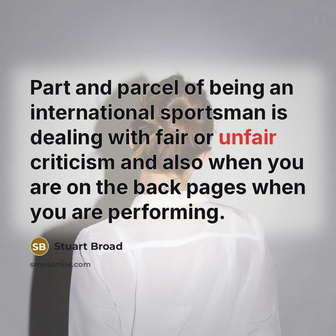 “Part and parcel of being an international sportsman is dealing…” quote by Stuart Broad