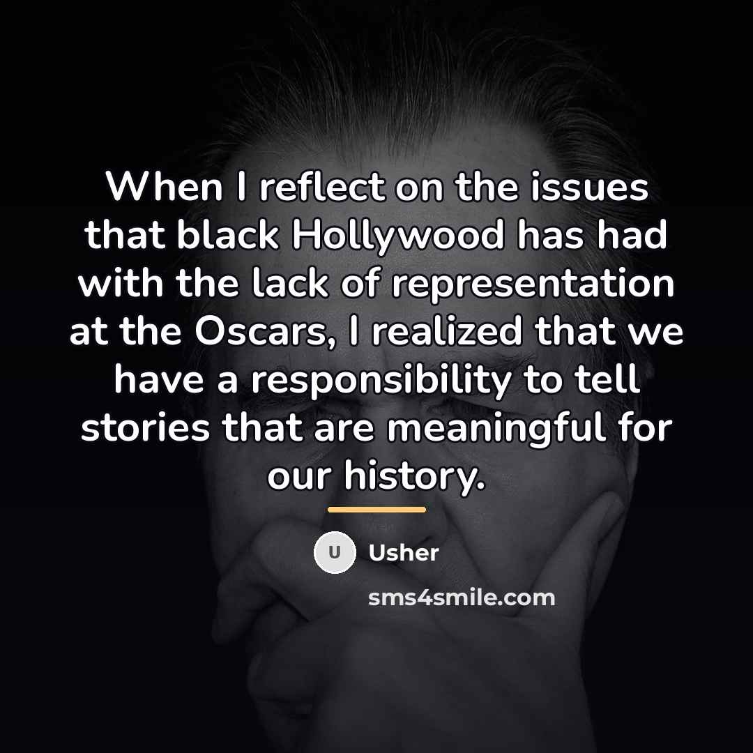“When I reflect on the issues that black Hollywood has…” quote by Usher