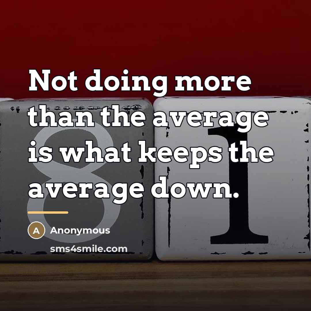 “Not doing more than the average is what keeps the…” quote by William M. Winans