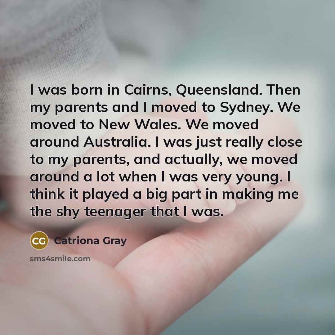 “I was born in Cairns, Queensland. Then my parents and…” quote by Catriona Gray
