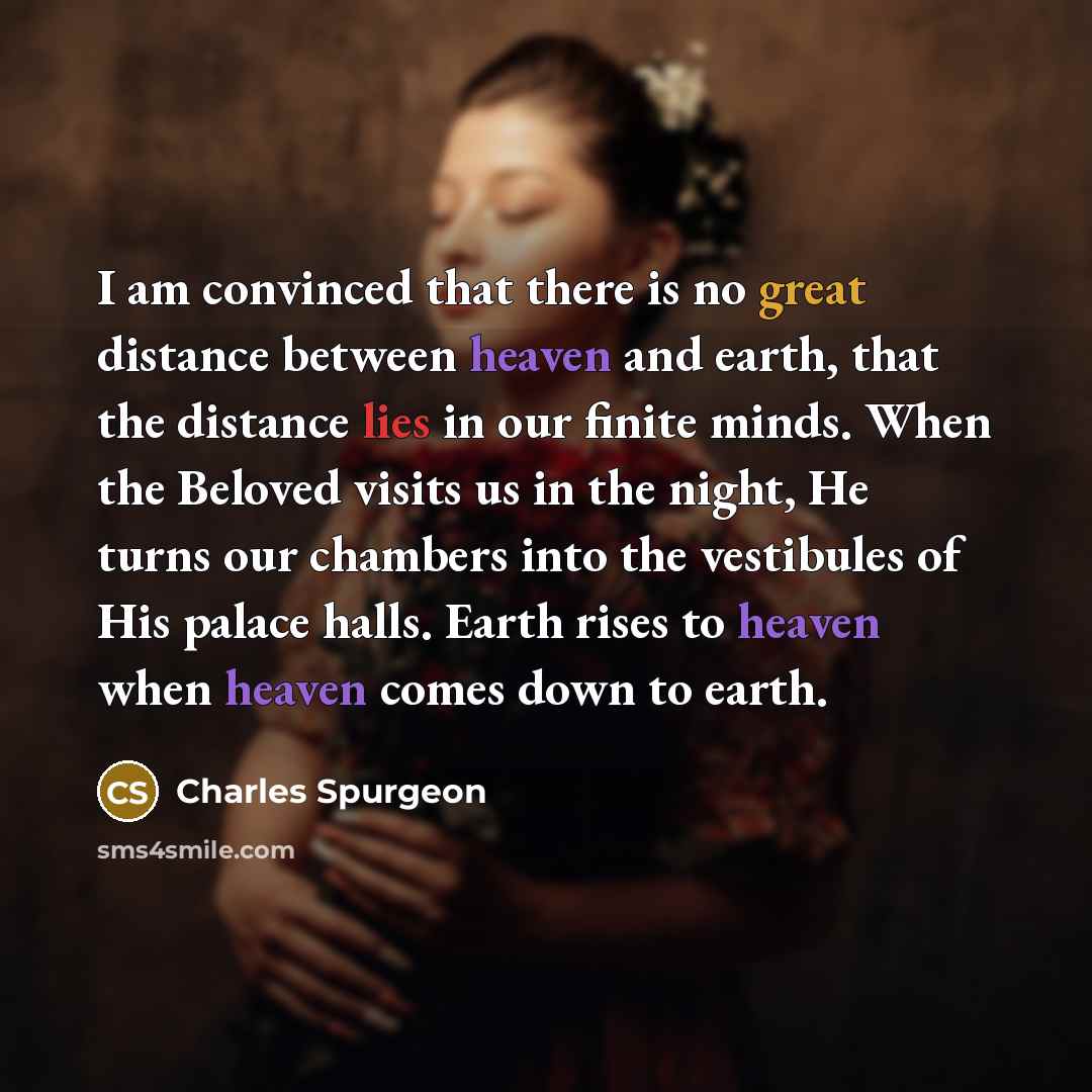 “I am convinced that there is no great distance between…” quote by Charles Spurgeon