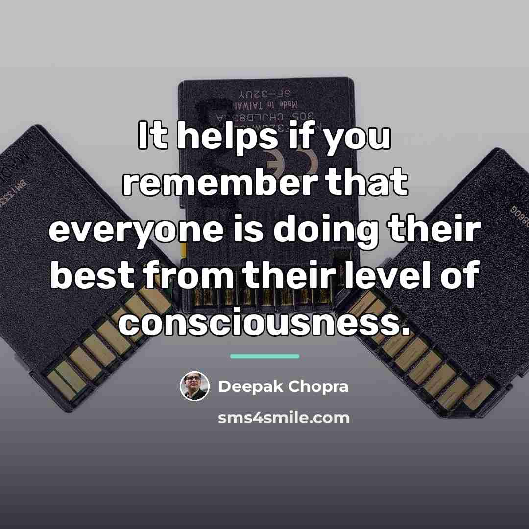 “It helps if you remember that everyone is doing their…” quote by Deepak Chopra