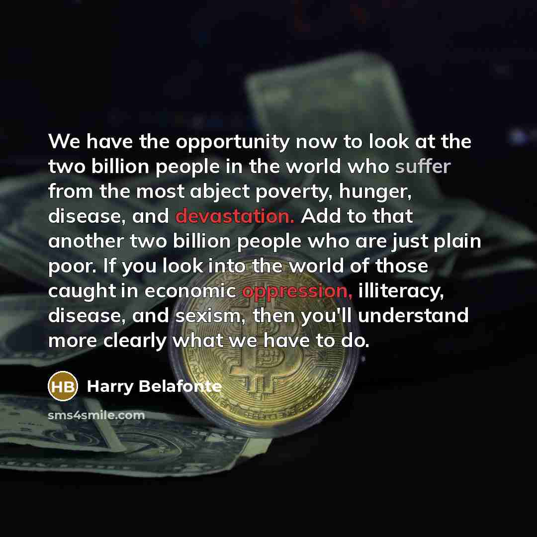 “We have the opportunity now to look at the two…” quote by Harry Belafonte