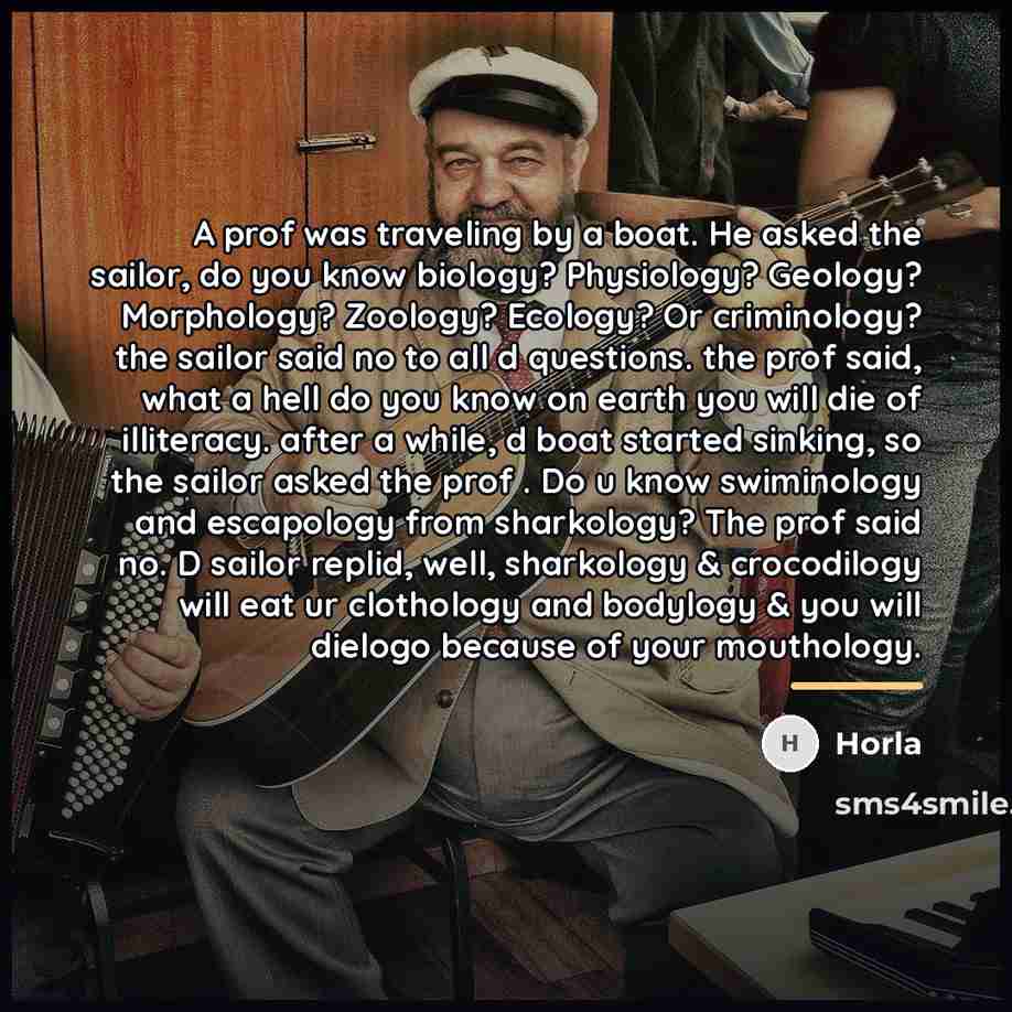 “A prof was traveling by a boat. He asked the…” quote by Horla