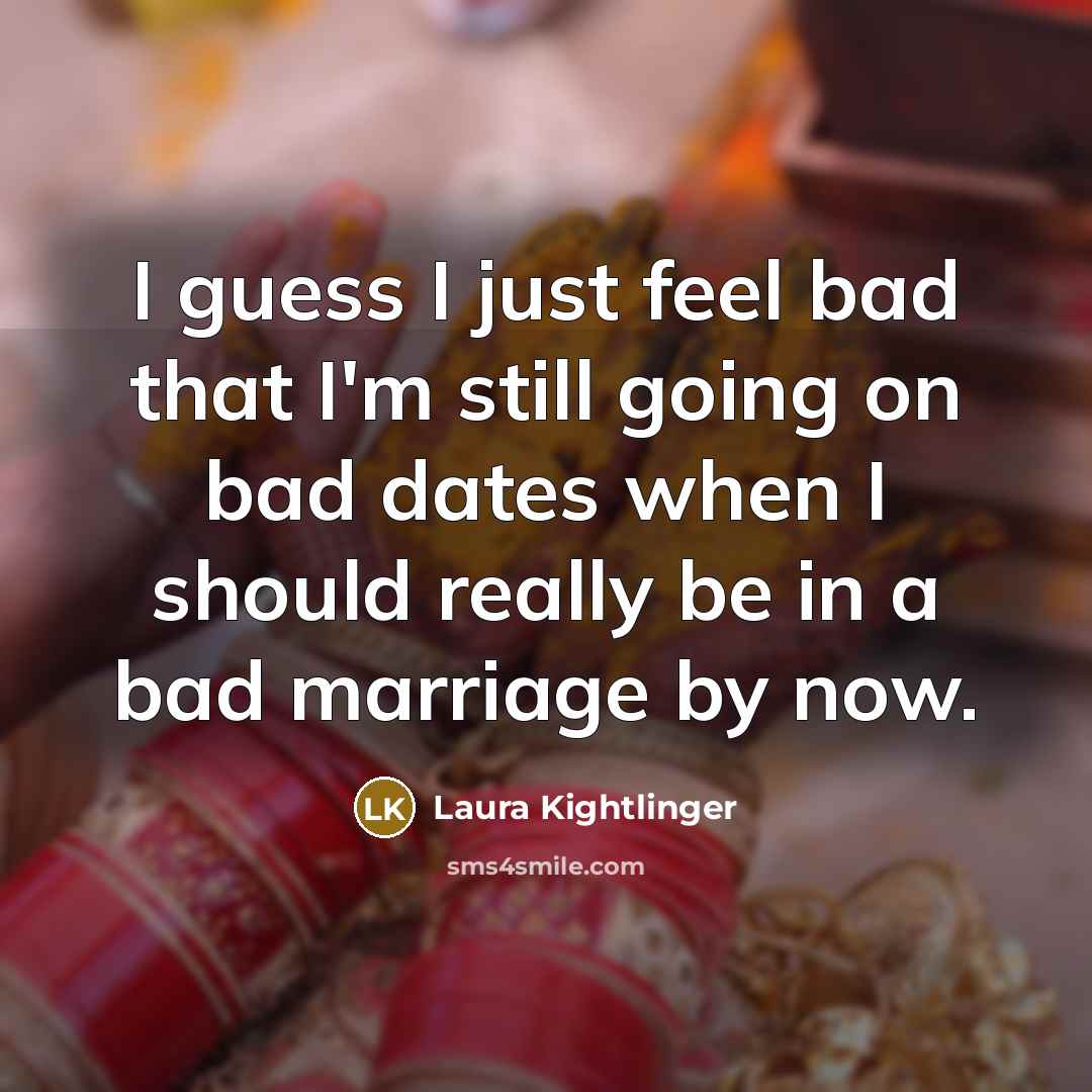 “I guess I just feel bad that I'm still going…” quote by Laura Kightlinger
