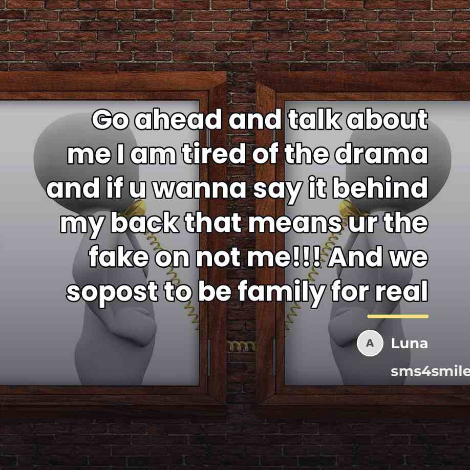 “Go ahead and talk about me I am tired of…” quote by Luna