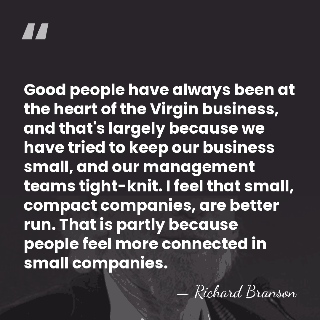 Good people have always been at the heart of the Virgin business,&hellip; - Richard Branson