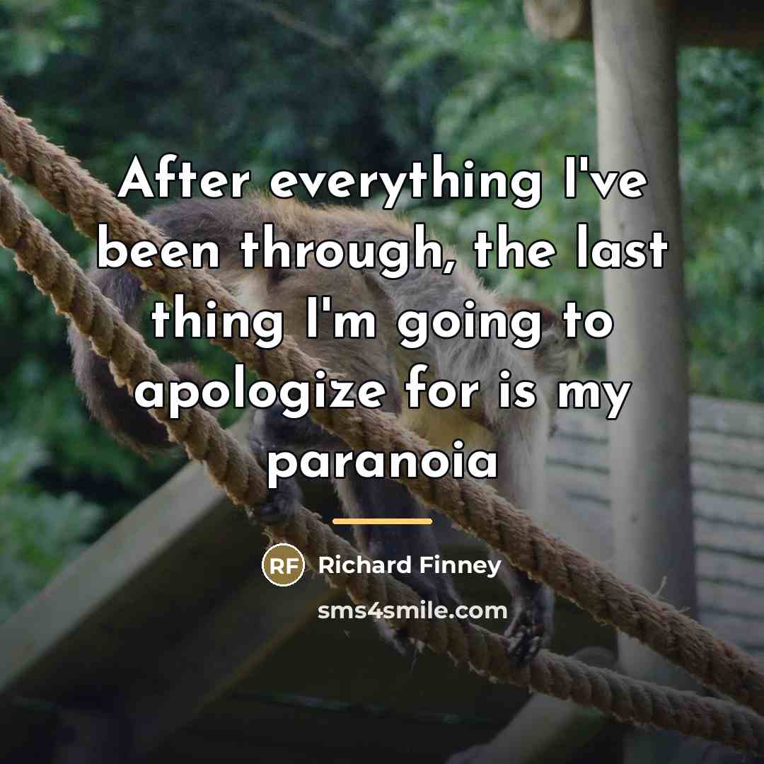 “After everything I've been through, the last thing I'm going…” quote by Richard Finney