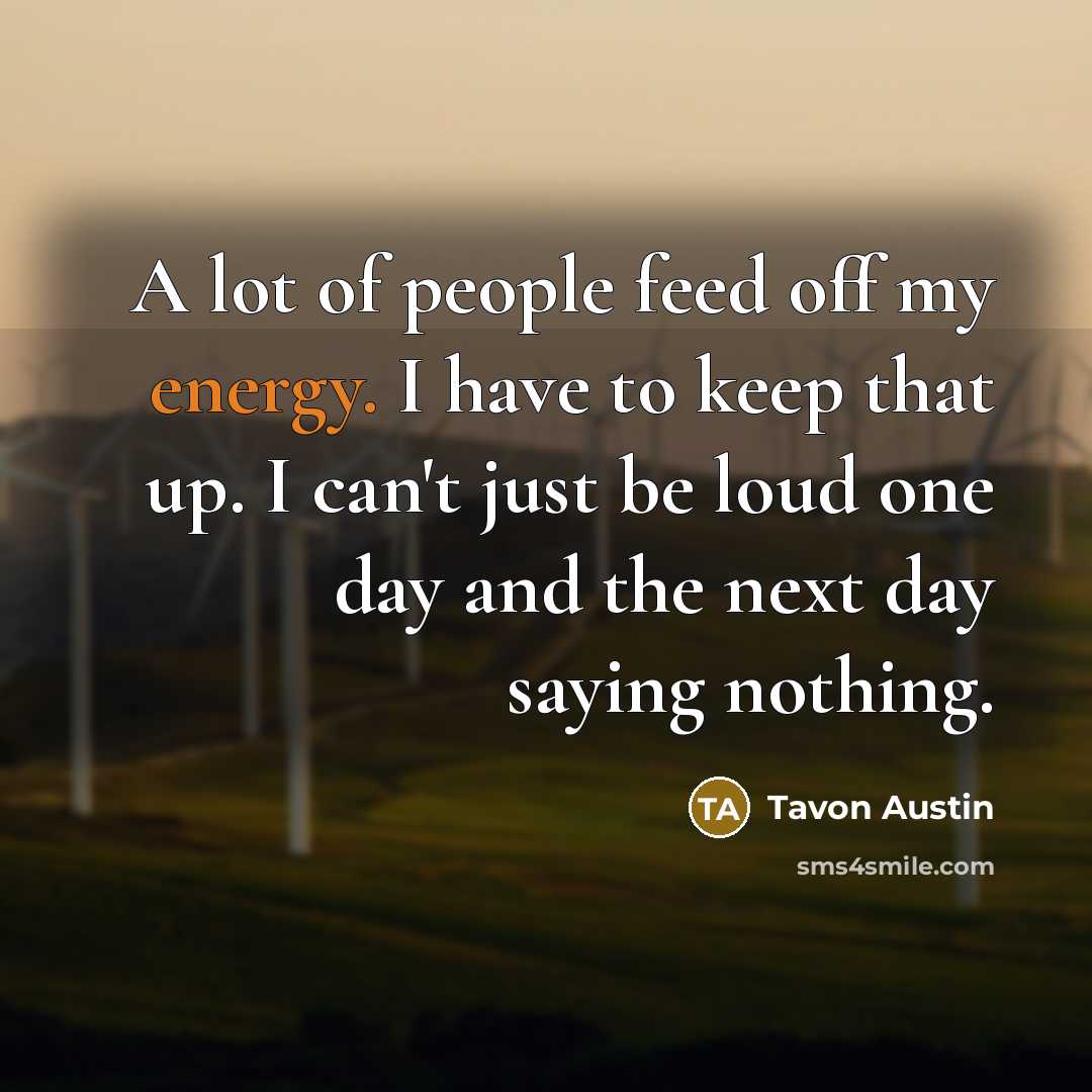 “A lot of people feed off my energy. I have…” quote by Tavon Austin