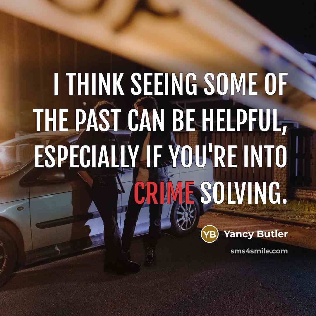 “I think seeing some of the past can be helpful,…” quote by Yancy Butler