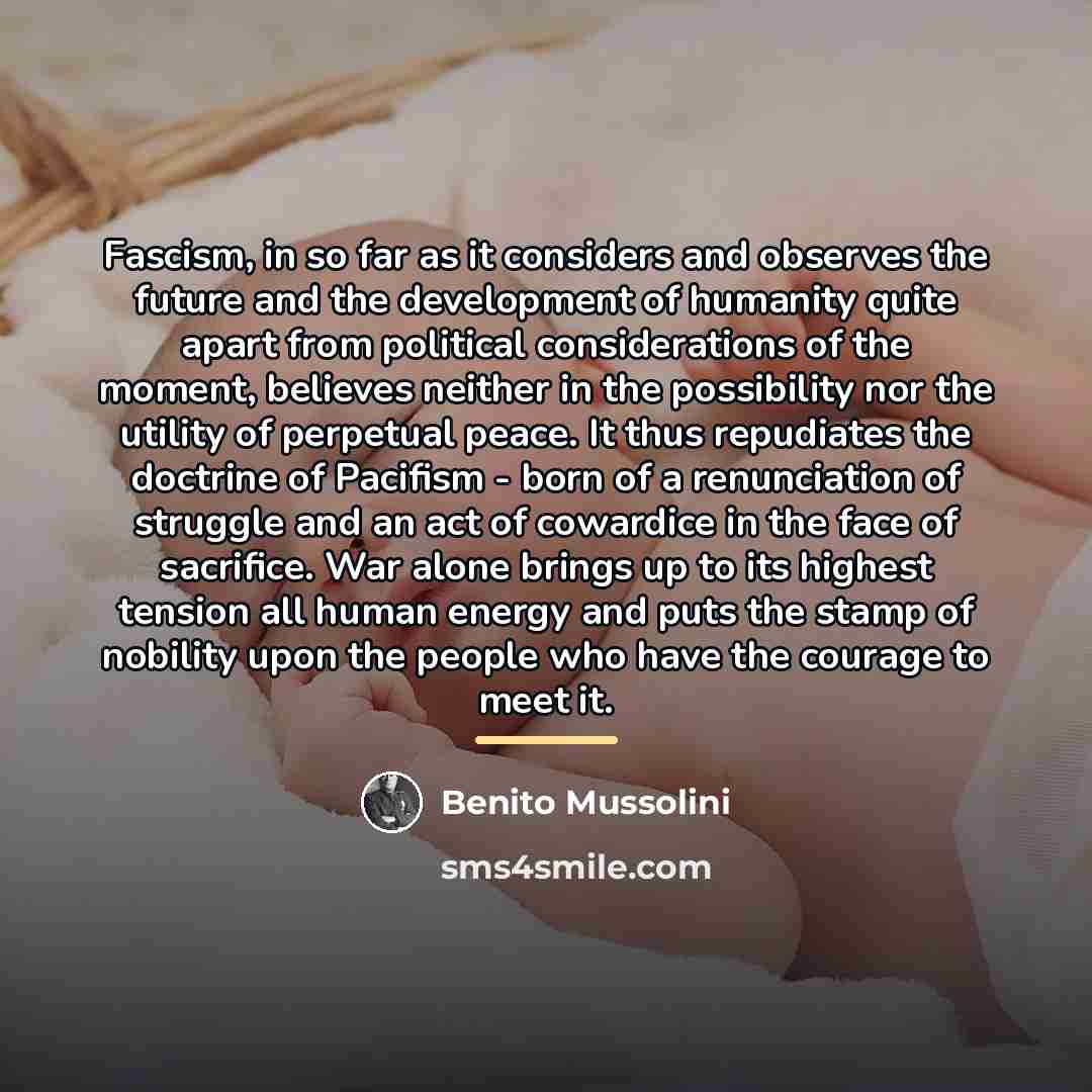 “Fascism, in so far as it considers and observes the…” quote by Benito Mussolini