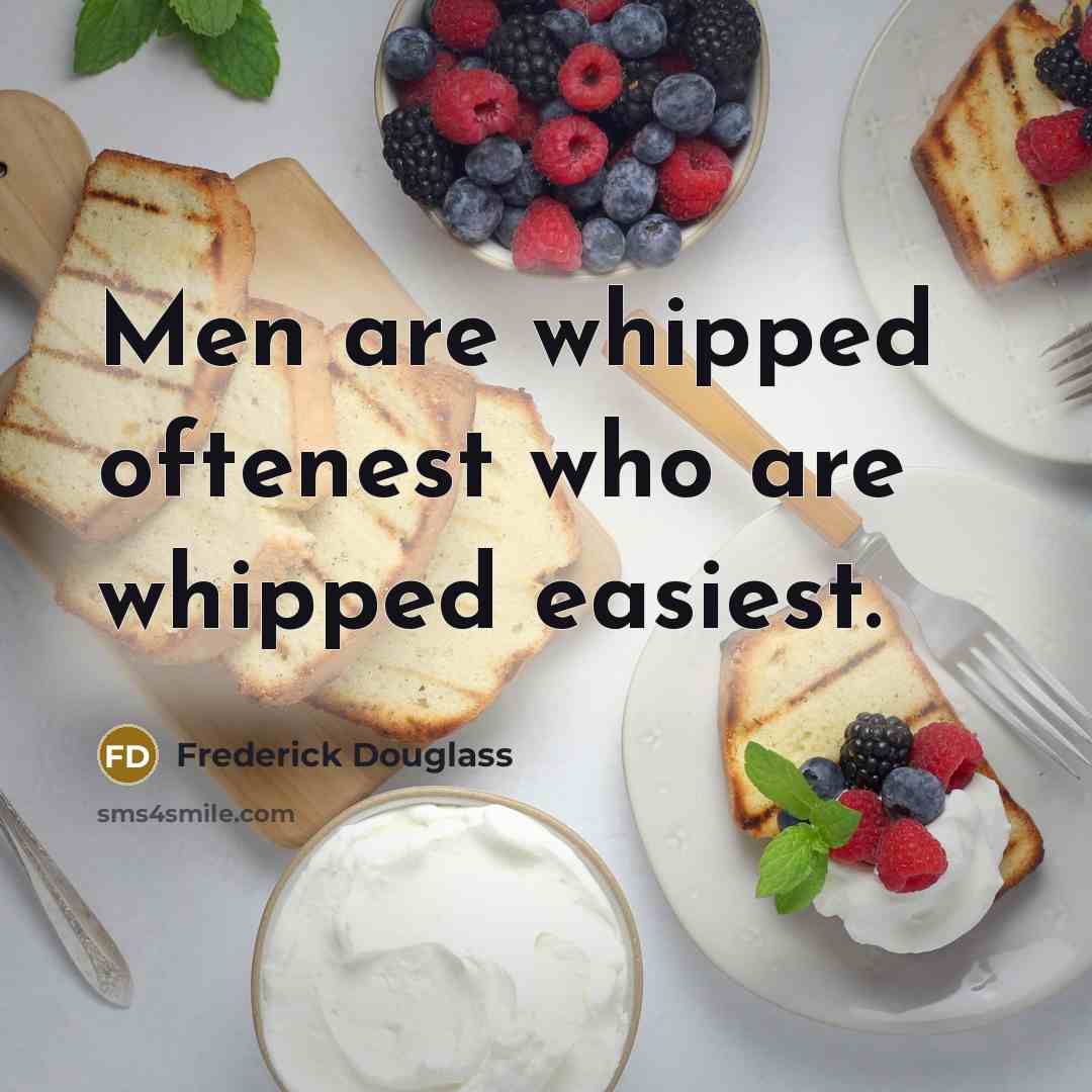 “Men are whipped oftenest who are whipped easiest.…” quote by Frederick Douglass